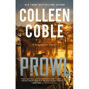Prowl: A Small-Town, Second-Chance Romantic Suspense -- Colleen Coble
